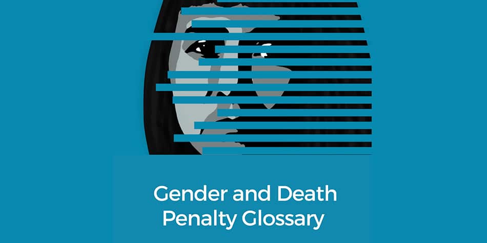 Gender and Death Penalty Glossary