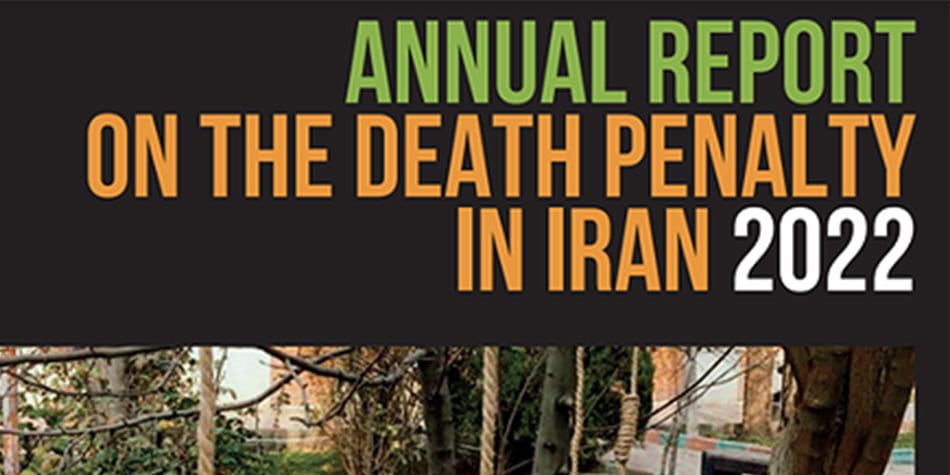 Annual Report On The Death Penalty In Iran Alarming Increase In Executions Wcadp 