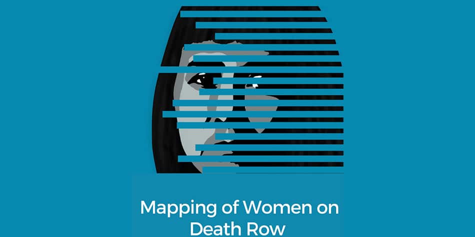 Mapping Report on Women on Death Row